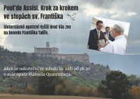 BESEDA: Pouť do Assisi. Krok za krokem ve stopách sv. Františka - 10. září v 18.30
