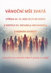 VÁNOČNÍ MŠE V HORNÍM DVOŘIŠTI