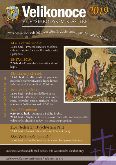 SVATÝ TÝDEN A VELIKONOČNÍ TRIDUUM 2019 VE VYŠEBRODSKÉM KLÁŠTEŘE SVATÝ TÝDEN A VELIKONOČNÍ TRIDUUM 2019 VE VYŠEBRODSKÉM KLÁŠTEŘE